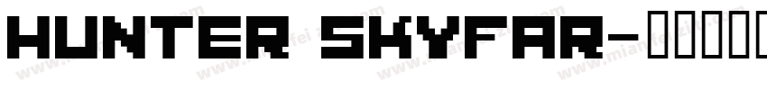 hunter skyfar字体转换